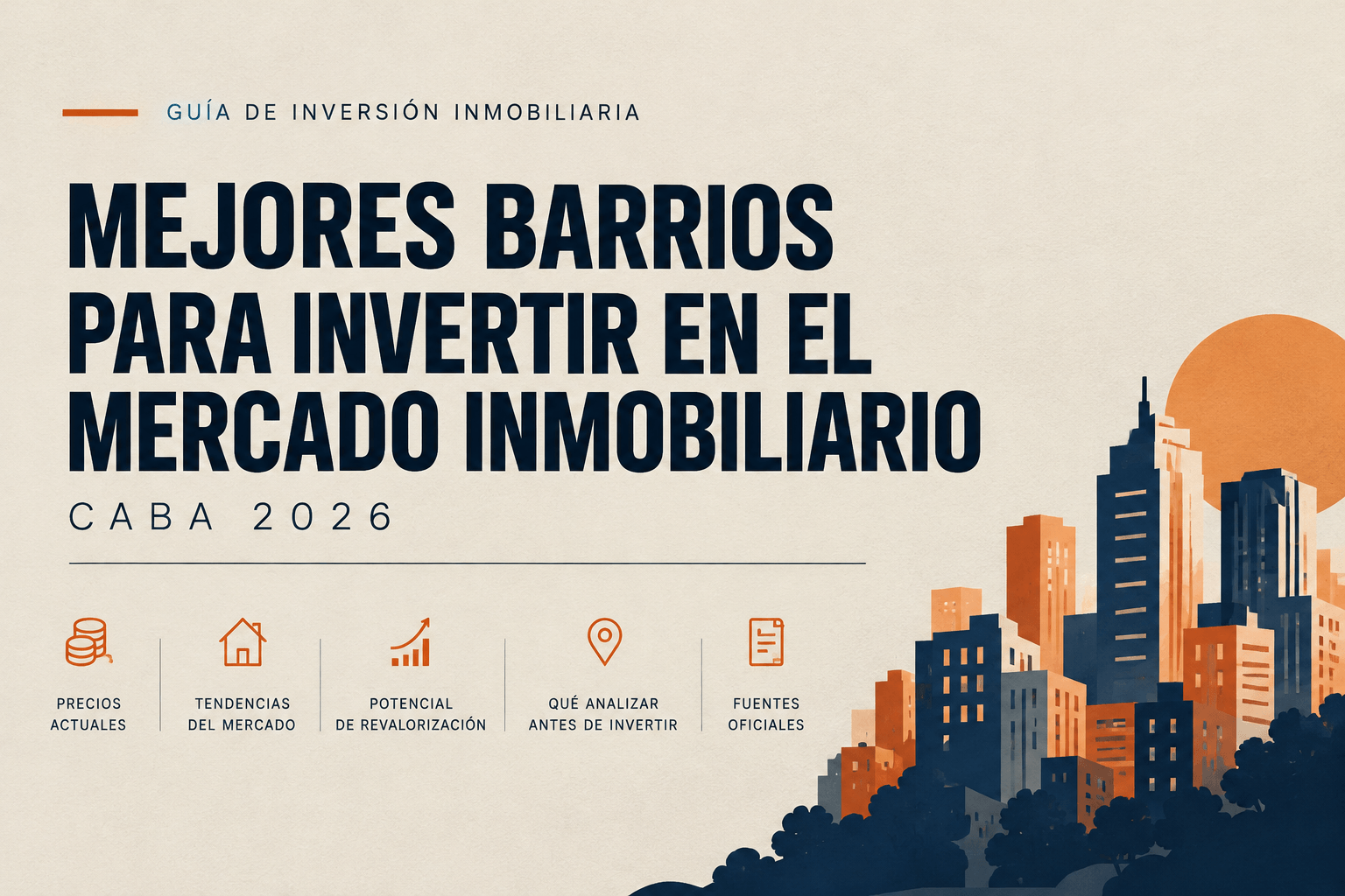 Mejores barrios para invertir en CABA en 2026